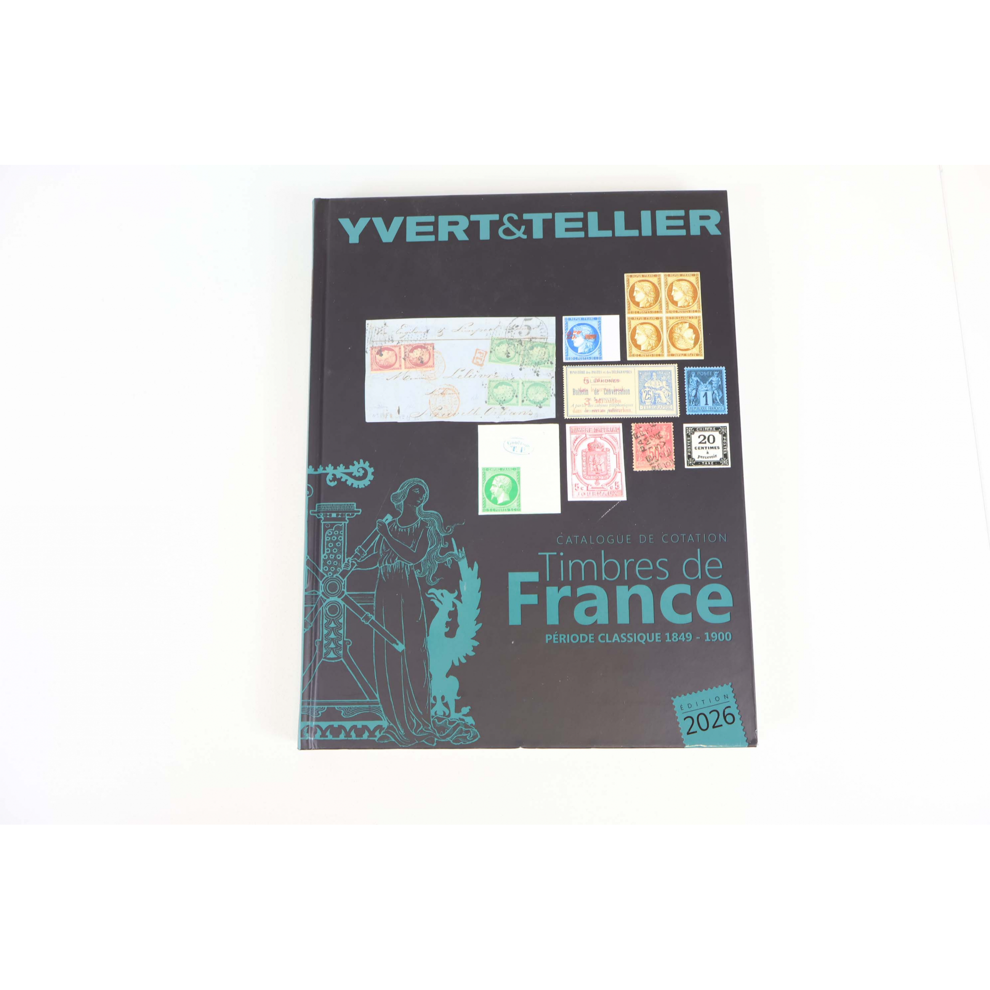 CATALOGUE DE COTATION YVERT ET TELLIER, EDITION 2026, TIMBRES DE FRANCE