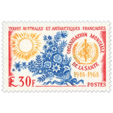 TAAF N° 26 - ANNIVERSAIRE OMS - ANNÉE 1968 - TIMBRE NEUF SANS CHARNIERE