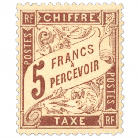 FRANCE TAXE N° 27 TYPE DUVAL, 5f. TIMBRE NEUF SANS CHARNIÈRE SIGNÉ BRUN 1884