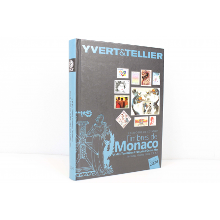 CATALOGUE DE COTATION YVERT ET TELLIER EDITION 2024, TIMBRES DE MONACO ET DES TOM