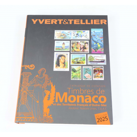 CATALOGUE DE COTATION YVERT ET TELLIER ÉDITION 2025, TIMBRES DE MONACO ET DES TOM