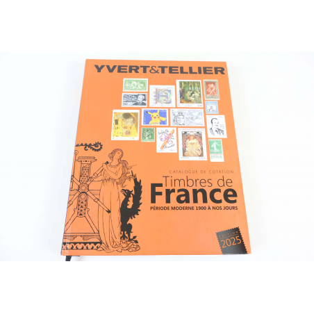 YVERT ET TELLIER CATALOGUE COTATION 2025 TIMBRES DE FRANCE CLASSIQUES À MODERNES