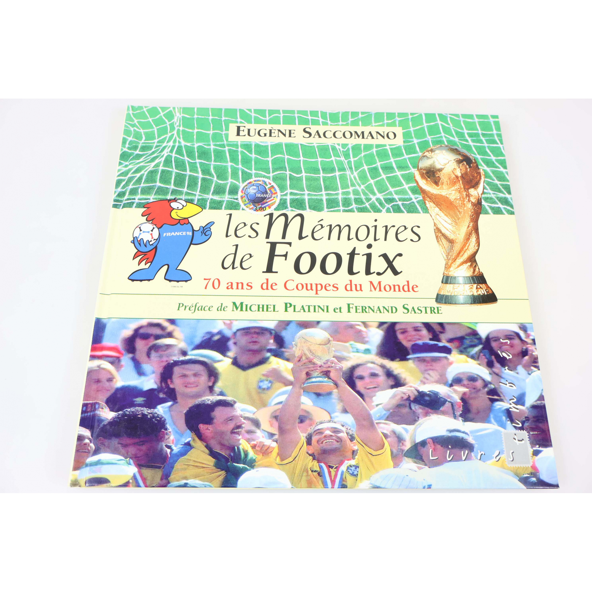 FRANCE, LIVRE DES TIMBRES "LES MÉMOIRES DE FOOTIX : 70 ANS DE COUPES DU MONDE"