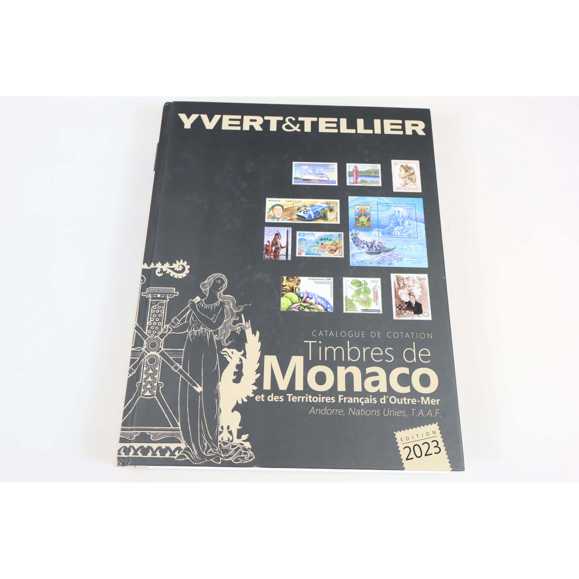 CATALOGUE DE COTATION ÉDITION 2023 YVERT ET TELLIER, TIMBRES DE MONACO ET DES TOM