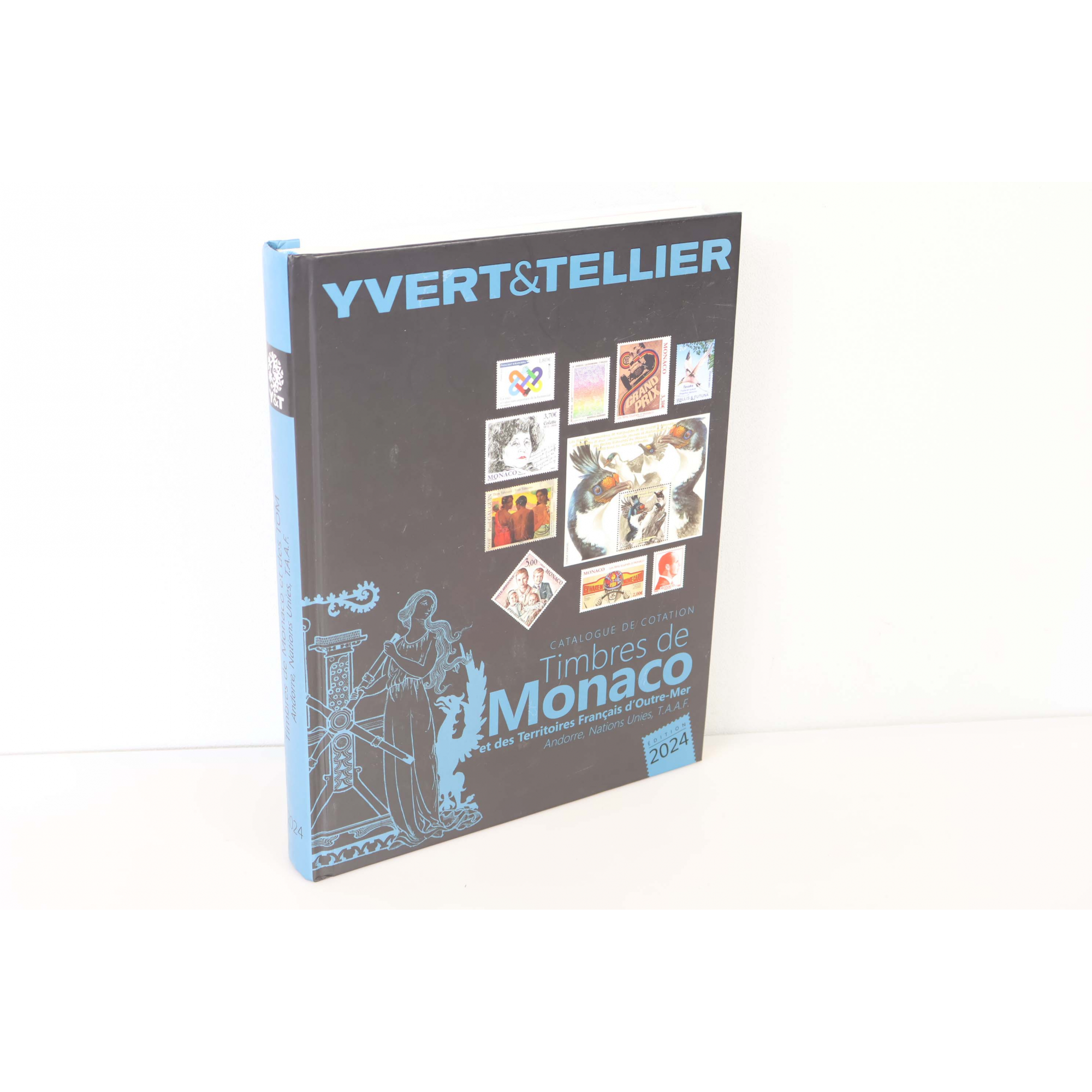 CATALOGUE DE COTATION ÉDITION 2024 YVERT ET TELLIER, TIMBRES DE MONACO ET DES TOM