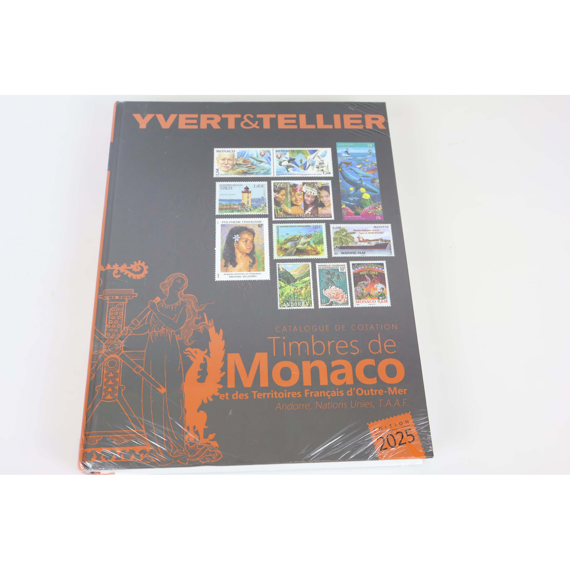 CATALOGUE DE COTATION ÉDITION 2025 YVERT ET TELLIER TIMBRES DE MONACO ET DES TOM