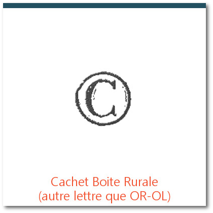 cachet de facteur boite Rurale type autre lettre dans cercle que OR et OL, oblitération des premiers timbres français